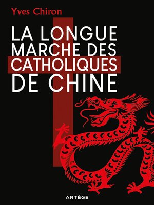 cover image of La Longue Marche des catholiques de Chine